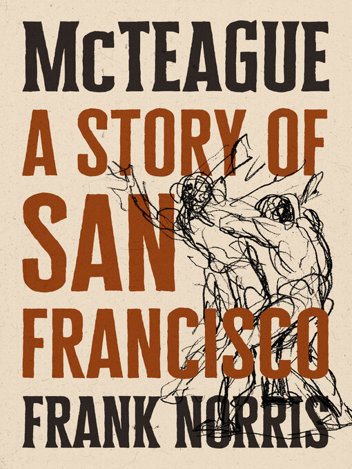 Title details for McTeague by Frank Norris - Wait list